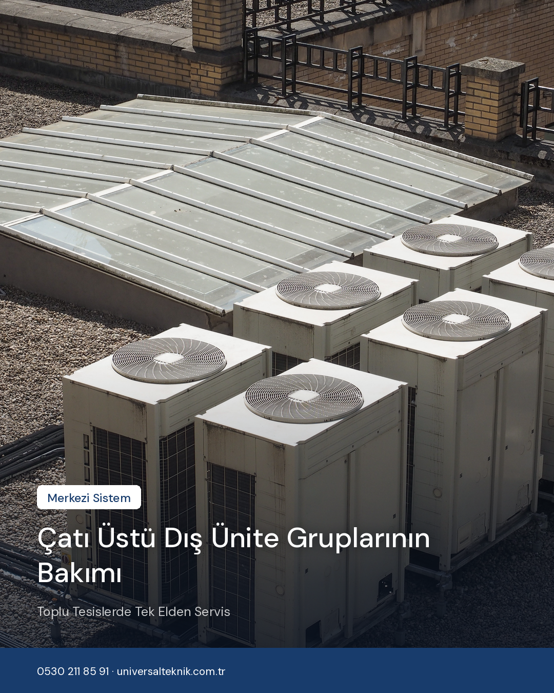 Çatı üstü dış ünite gruplarının bakımı — toplu tesislerde tek elden servis
