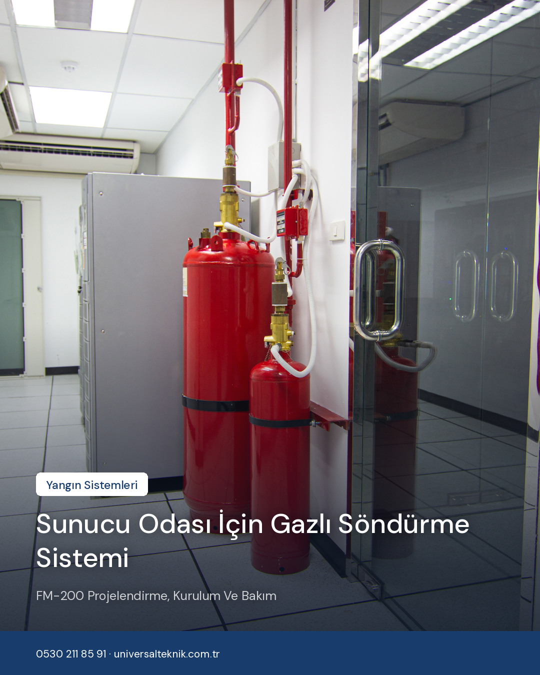 Sunucu odası için FM-200 gazlı söndürme sistemi projelendirme, kurulum ve bakım