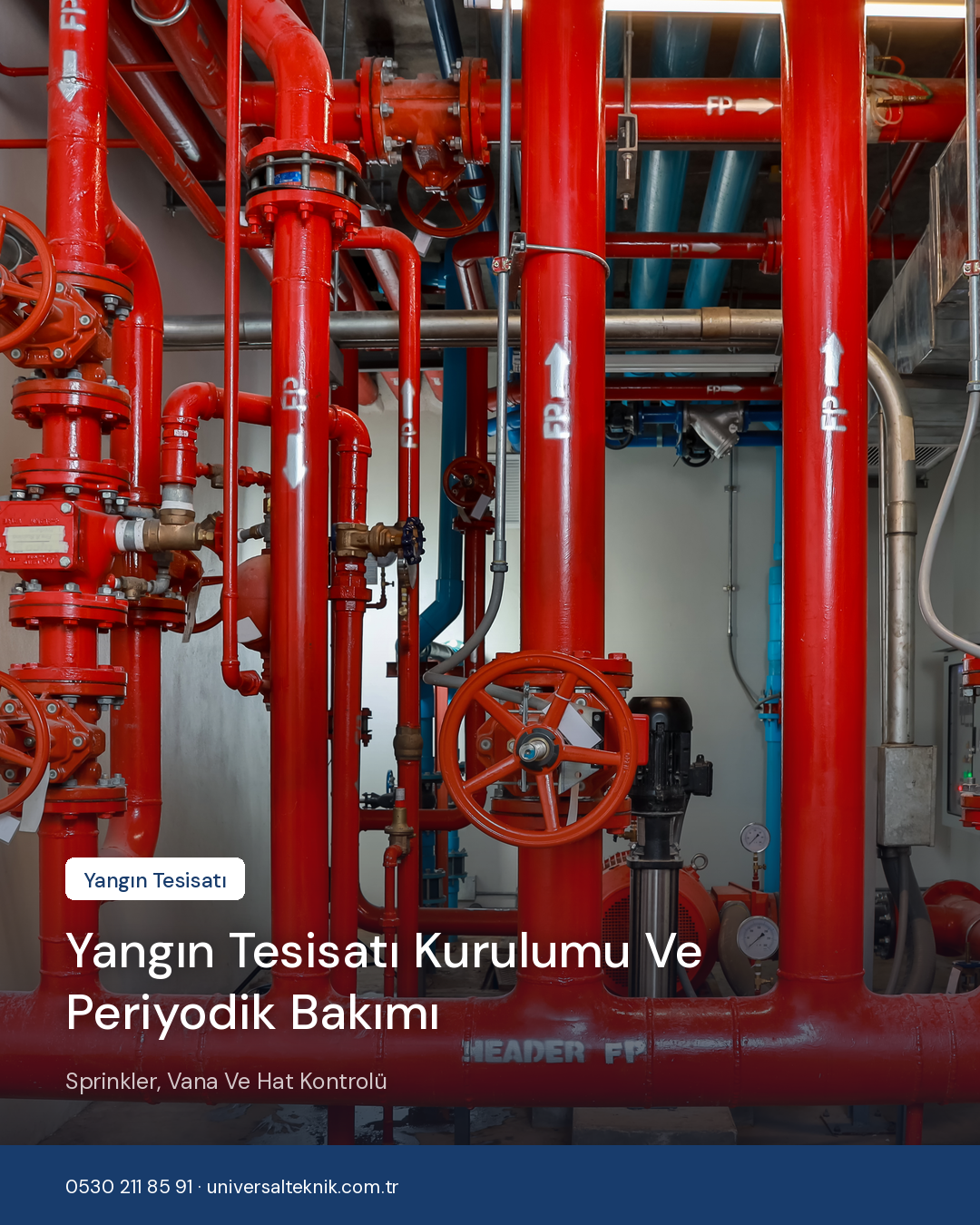 Yangın tesisatı kurulumu ve periyodik bakımı — sprinkler, vana ve hat kontrolü